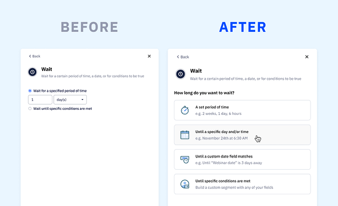 More flexibility and possibilities with new wait steps.